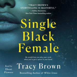 Single Black Female, Tracy Brown