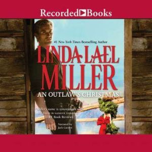 An Outlaws Christmas, Linda Lael Miller