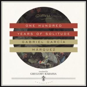 One Hundred Years of Solitude, Gabriel Garca Mrquez