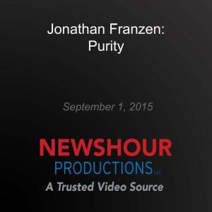 In Purity, Jonathan Franzen Dismant..., Jonathan Franzen