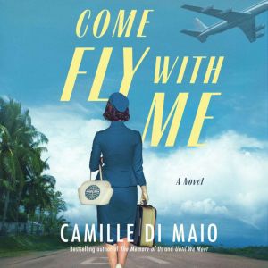 Come Fly with Me, Camille Di Maio