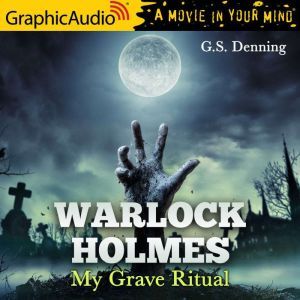 My Grave Ritual, G.S. Denning