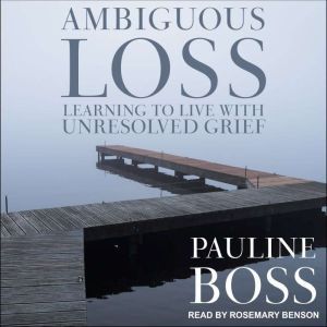 Ambiguous Loss, PhD Boss