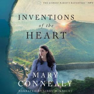 Inventions of the Heart, Mary Connealy