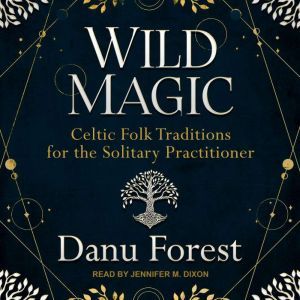Wild Magic, Danu Forest