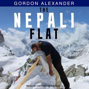 The Nepali Flat, Gordon Alexander
