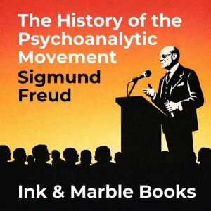 The History of the Psychoanalytic Mov..., Sigmund Freud