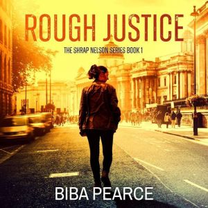 Rough Justice: An unputdownable crime thriller