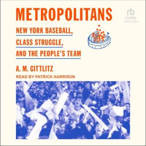 Metropolitans, A.M. Gittlitz