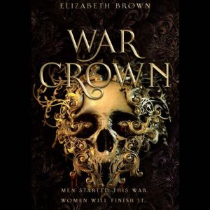 War Crown, Elizabeth Brown
