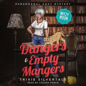 Dangers and Empty Mangers, Trixie Silvertale