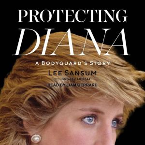 Protecting Diana: A Bodyguard’s Story