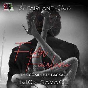 Finn Fairlane The Complete Package, Nick Savage