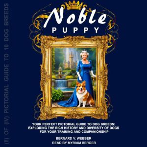 Noble Puppy, Bernard V Webber