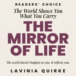 The Mirror of Life, Lavinia Quirke