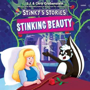 Stinkys Stories 6 Stinking Beauty, Chris Grabenstein