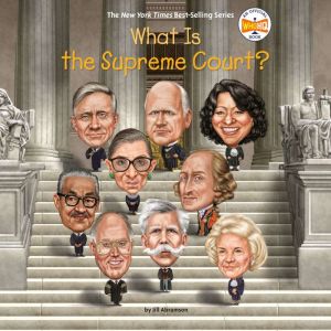 What Is the Supreme Court?, Jill Abramson