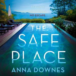 The Safe Place, Anna Downes