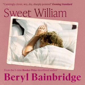 Sweet William, Beryl Bainbridge
