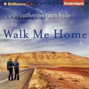 Walk Me Home, Catherine Ryan Hyde