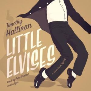 Little Elvises, Timothy Hallinan