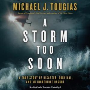 A Storm Too Soon, Michael J. Tougias