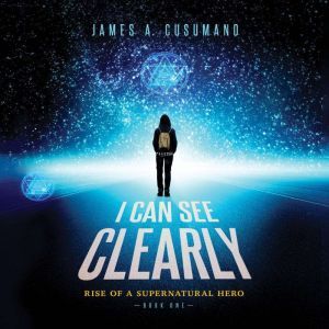I Can See Clearly, James A. Cusumano