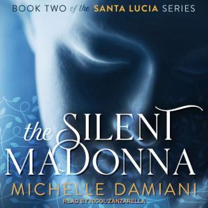 The Silent Madonna, Michelle Damiani