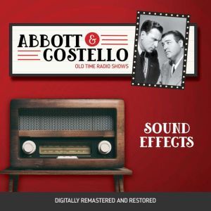 Abbott and Costello Sound Effects, John Grant