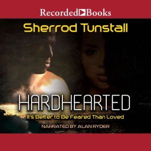 Hardhearted, Sherrod Tunstall