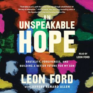An Unspeakable Hope, Leon Ford
