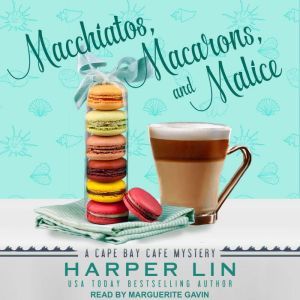 Macchiatos, Macarons, and Malice, Harper Lin