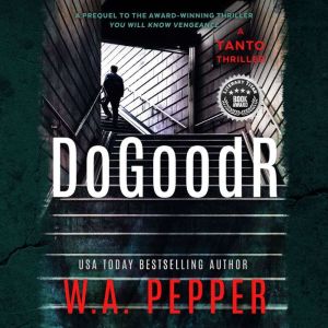 DoGoodR, W. A. Pepper