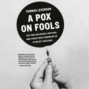 A Pox on Fools, Thomas Levenson