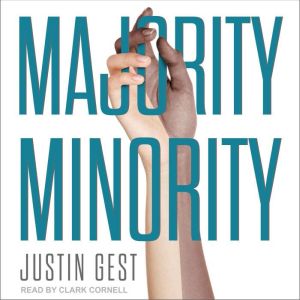 Majority Minority, Justin Gest