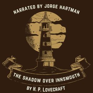 The Shadow Over Innsmouth, H.P. Lovecraft