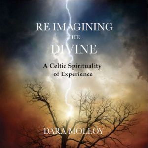 Reimagining The Divine, Dara Molloy