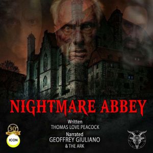 Nightmare Abbey, Thomas Love Peacock