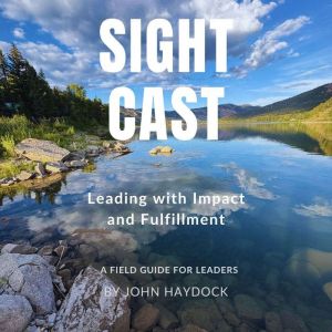 Sight Cast, John Haydock