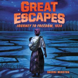 Great Escapes 2 Journey to Freedom,..., Sherri Winston