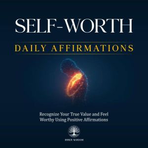 SelfWorth Daily Affirmations, Inner Wisdom