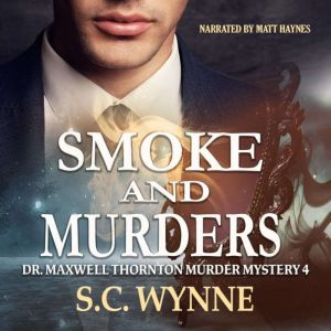 Smoke and Murders, S.C. Wynne