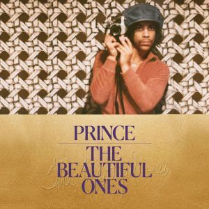 The Beautiful Ones, Prince