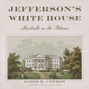 Jeffersons White House, James B. Conroy
