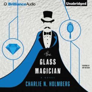 The Glass Magician, Charlie N. Holmberg