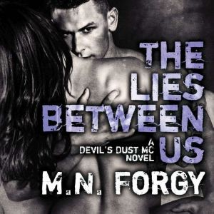 The Lies Between Us, M. N. Forgy