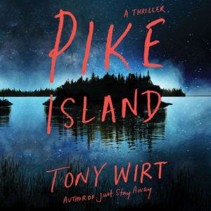 Pike Island: A Thriller