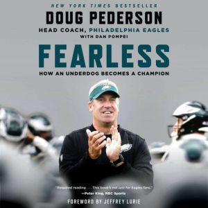 Fearless How an Underdog Becomes a Champion, Doug Pederson