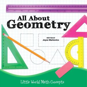 All About Geometry, Joyce Markovics