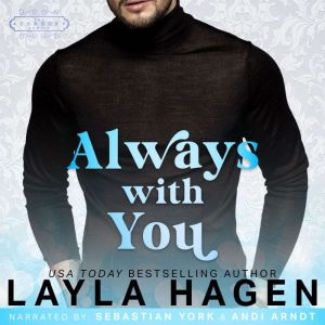 Always With You, Layla Hagen